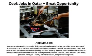Cook Jobs in Qatar – Great Opportunity