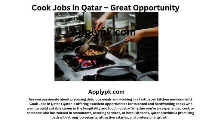 Cook Jobs in Qatar – Great Opportunity